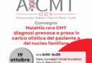 A Bari, il 19 ottobre il Convegno “Malattia rara CMT diagnosi precoce e presa in carico olistica del paziente e del nucleo familiare”